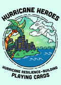 Hurricane Heroes – Hurricane Preparedness Playing Cards