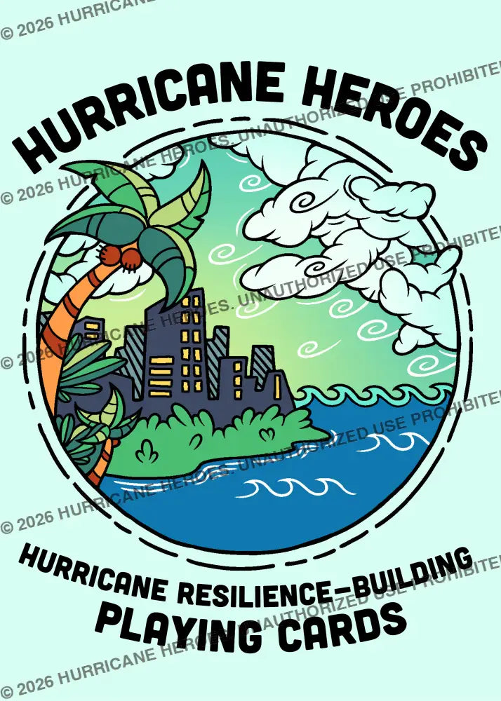 Hurricane Heroes: Hurricane Preparedness Playing Cards Hurricane Preparedness Playing Cards